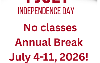 No Classes July 3-11 Annual Break